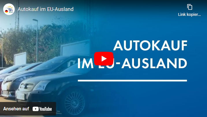 Die Grafik zeigt ein Vorschaubild eines YouTube-Videos, das über den Autokauf in einem anderen EU-Land informiert.